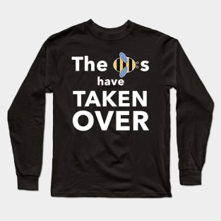 The Bee's Have Taken Over Long Sleeve T-Shirt